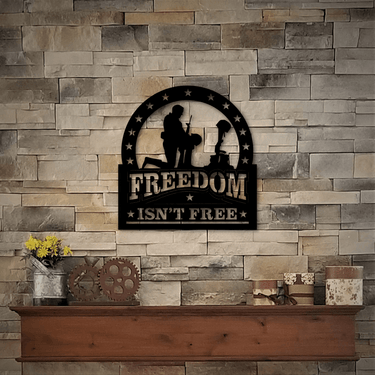 Freedom Isn't Free Metal Wall Sign